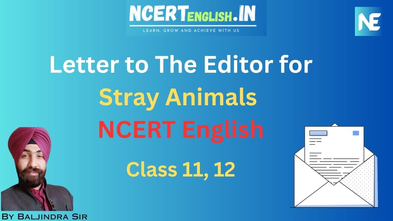 Letter to The Editor for Stray Animals - NCERT English