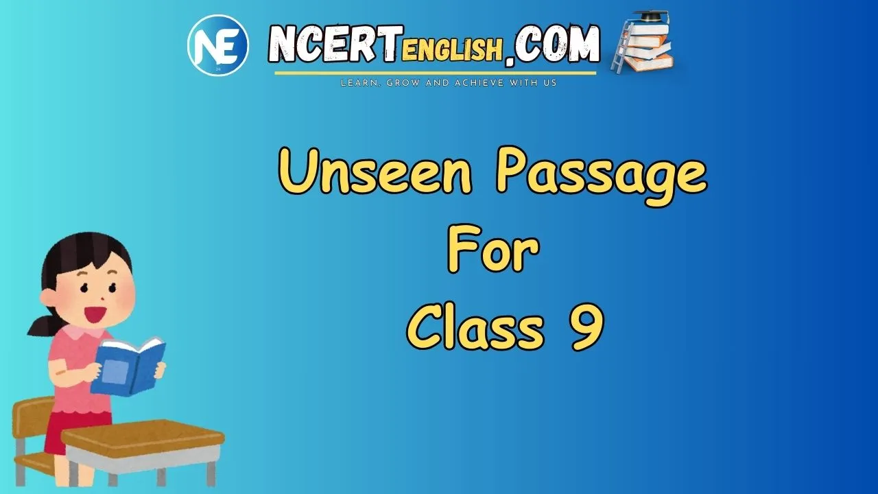 unseen passage for class 9